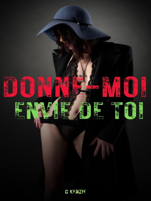 Title details for Donne-moi envie de toi by McKenzie - Available